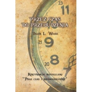 Okładka: Brian Leslie Weiss - Przez czas do przebudzenia