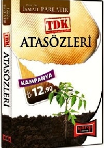 Okładka: İsmail Parlatır - Atasözleri Sözlüğü - TDK Yazım Kurallarına Uyumlu