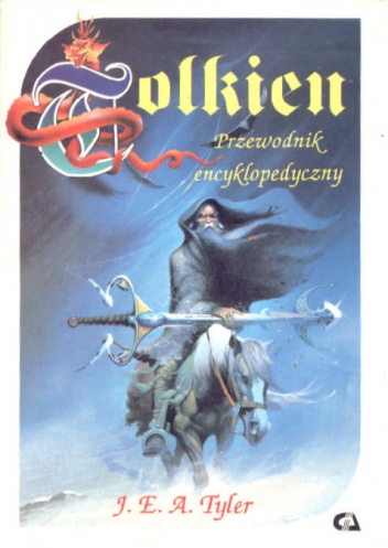 Okładka: J.E.A. Tyler - Tolkien. Przewodnik Encyklopedyczny