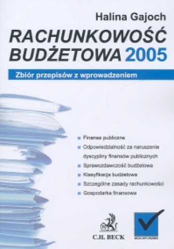 Okładka: Halina Gajoch - Rachunkowość budżetowa 2005 zbiór przepisów z wprowadzeniem