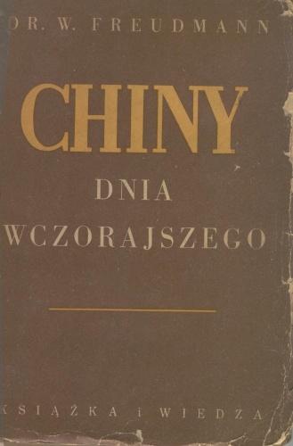 Okładka: Walter Freudmann - Chiny dnia wczorajszego