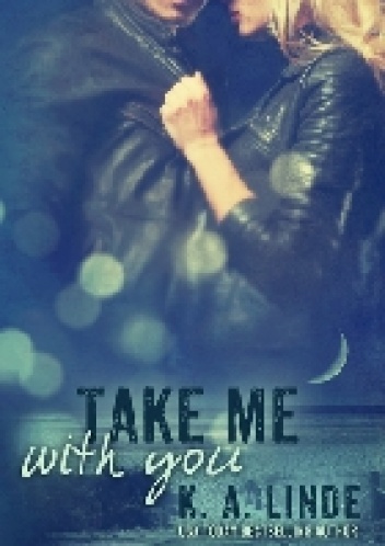 Okładka: K.A. Linde - Take Me with You