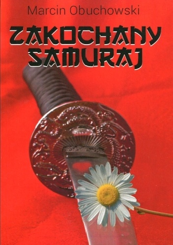 Okładka: Marcin Obuchowski - Zakochany samuraj