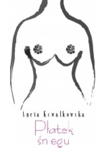 Okładka: Aneta Kowalkowska - Płatek śniegu