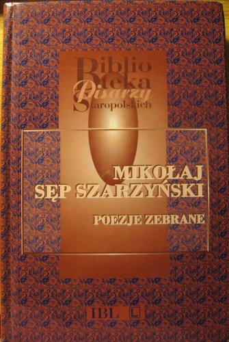 Okładka: Mikołaj Sęp Szarzyński - Poezje zebrane