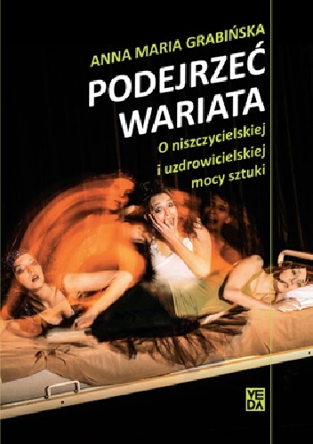 Okładka: Anna Maria Grabińska - Podejrzeć wariata