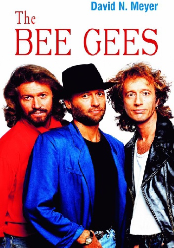 Okładka: David N. Meyer - The Bee Gees