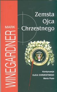 Okładka: Mark Winegardner - Zemsta Ojca Chrzestnego