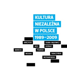 Okładka: Piotr Marecki - Kultura niezależna w Polsce 1989–2009