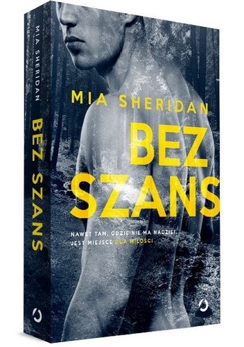Okładka: Mia Sheridan - Bez szans