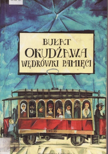 Okładka: Bułat Okudżawa - Wędrówki Pamięci