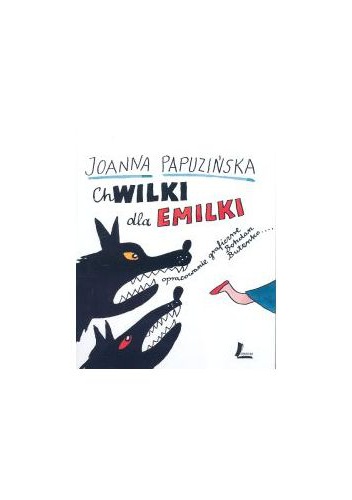 Okładka: Joanna Papuzińska - Chwilki dla Emilki