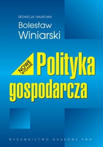 Okładka: Bolesław Winiarski - Polityka Gospodarcza