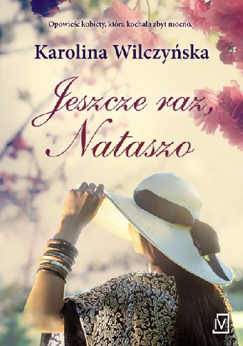 Okładka: Karolina Wilczyńska - Jeszcze raz, Nataszo