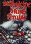 Okładka: Niklas Frank - Mój ojciec Hans Frank