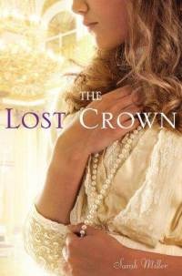 Okładka: Sarah Miller - The Lost Crown