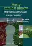 Okładka: John Stewart - Mosty zamiast murów. Podręcznik komunikacji interpersonalnej
