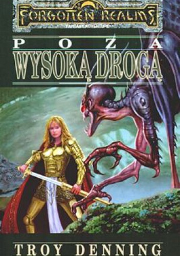 Okładka: Troy Denning - Poza wysoką drogą