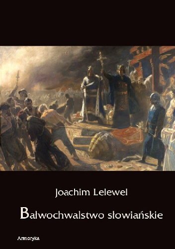 Okładka: Joachim Lelewel - Bałwochwalstwo słowiańskie