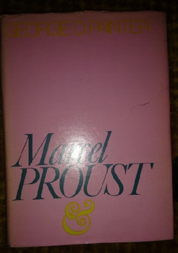 Okładka: George D. Painter - Marcel Proust - biografia tom drugi
