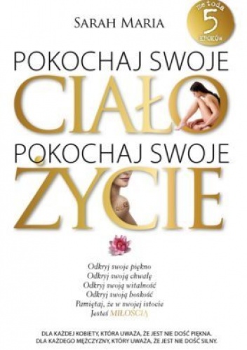 Okładka: Sarah Maria - Pokochaj swoje ciało, pokochaj swoje życie