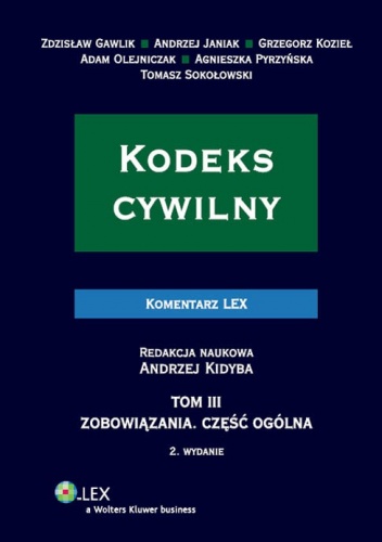 Okładka:  praca zbiorowa - Kodeks cywilny. Komentarz. Tom 3. Zobowiązania. Część ogólna