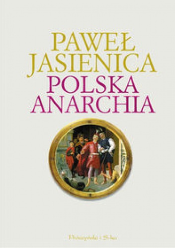 Okładka: Paweł Jasienica - Polska anarchia