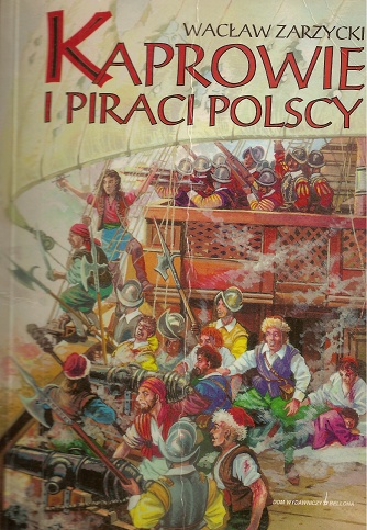 Okładka: Wacław Zarzycki - Kaprowie i piraci polscy