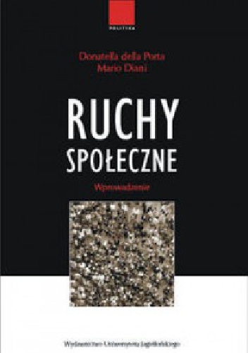 Okładka: Donatella della Porta - Ruchy społeczne. Wprowadzenie