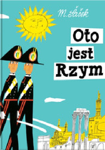 Okładka: Miroslav Šašek - Oto jest Rzym
