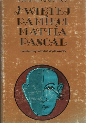 Okładka: Luigi Pirandello - Świętej pamięci Mattia Pascal