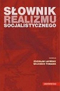 Okładka: Wojciech Tomasik - Słownik realizmu socjalistycznego
