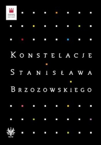 Okładka:  praca zbiorowa - Konstelacje Stanisława Brzozowskiego