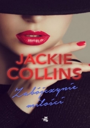 Okładka: Jackie Collins - Zabójczynie miłości