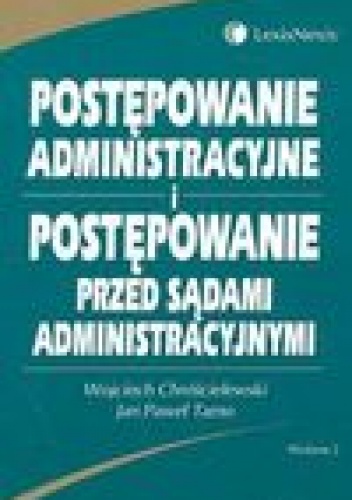 Okładka: Jan Paweł Tarno - Postępowanie administracyjne i postępowanie przed sądami administracyjnymi