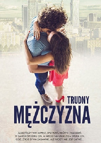Okładka: Anna Bednarska-Stec - Trudny mężczyzna
