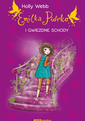 Okładka: Holly Webb - Emilka Piórko i gwiezdne schody