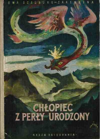 Okładka: Ewa Szelburg-Zarembina - Chłopiec z perły urodzony