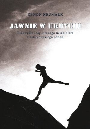 Okładka: Zenon Neumark - Jawnie w ukryciu