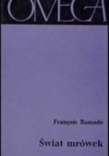 Okładka: Francois Ramade - Świat mrówek