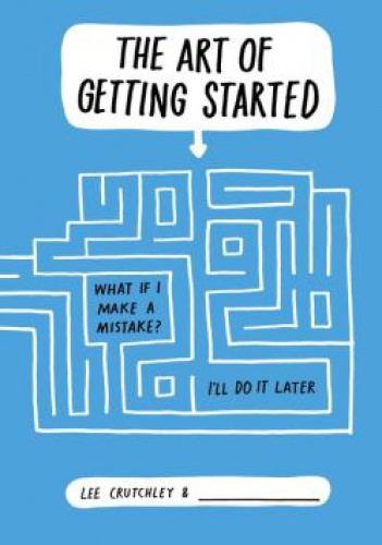 Okładka: Lee Crutchley - The Art of Getting Started