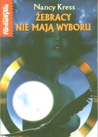 Okładka: Nancy Kress - Żebracy nie mają wyboru