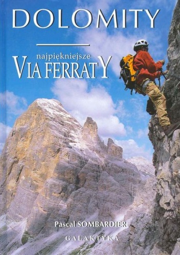 Okładka: Pascal Sombardier - Dolomity - najpiękniejsze via ferraty