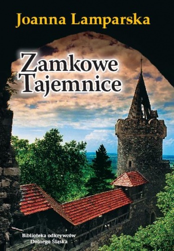 Okładka: Joanna Lamparska - Zamkowe tajemnice