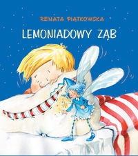 Okładka: Renata Piątkowska - Lemoniadowy ząb