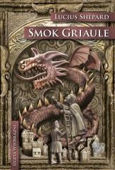 Okładka: Lucius Shepard - Smok Griaule