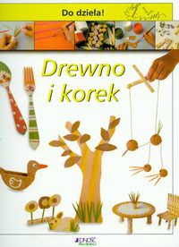 Okładka: Anna Plomer - Drewno i korek. Do dzieła
