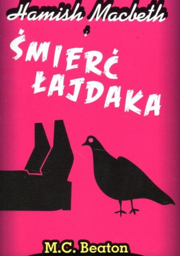 Okładka: M. C. Beaton - Hamish Macbeth i śmierć łajdaka