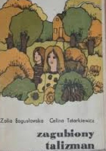Okładka: Zofia Bogusławska - Zagubiony talizman