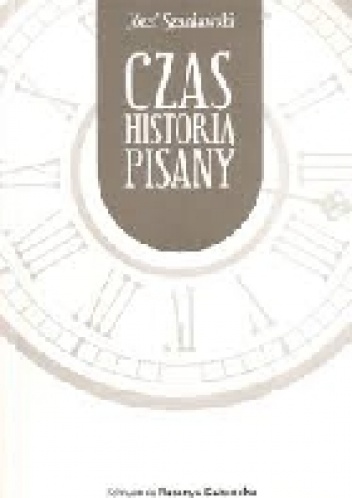 Okładka: Józef Szaniawski - Czas historią pisany